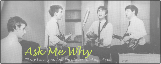 Ask Me Why