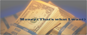 Money (That's what I want)