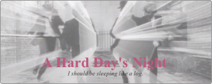 A Hard Day's Night