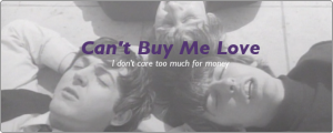 Can't Buy Me Love