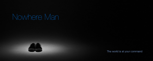 Nowhere Man Nowhere Man