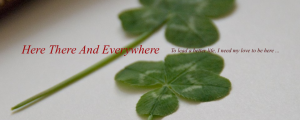 Here There And Everywhere
