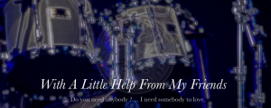 With A Little Help From My Friends With A Little Help From My Friends